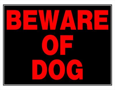 "Beware of Dog" Sign 15"x19"