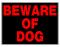 "Beware of Dog" Sign 15"x19"